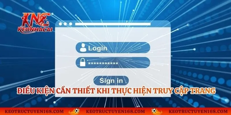 Điều kiện cần thiết khi thực hiện truy cập trang thể thao