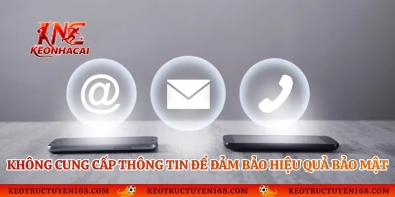 Không cung cấp thông tin để đảm bảo hiệu quả bảo mật
