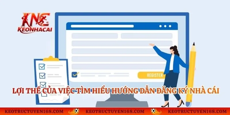 Lợi thế của việc tìm hiểu hướng dẫn đăng ký nhà cái