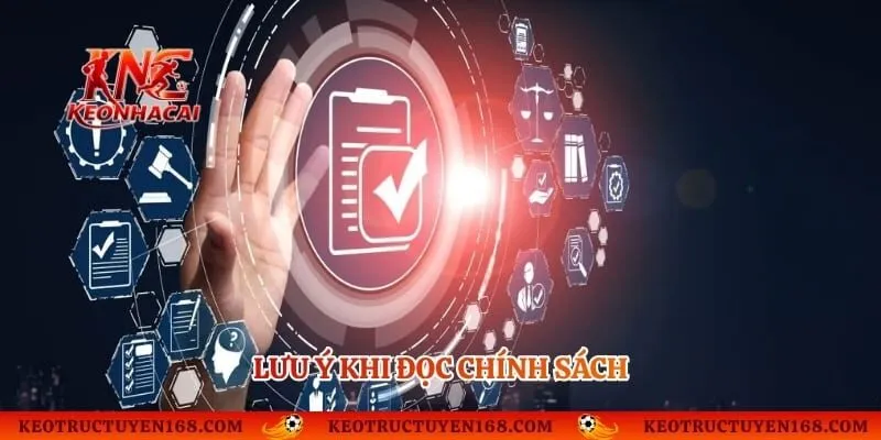Lưu ý khi đọc chính sách