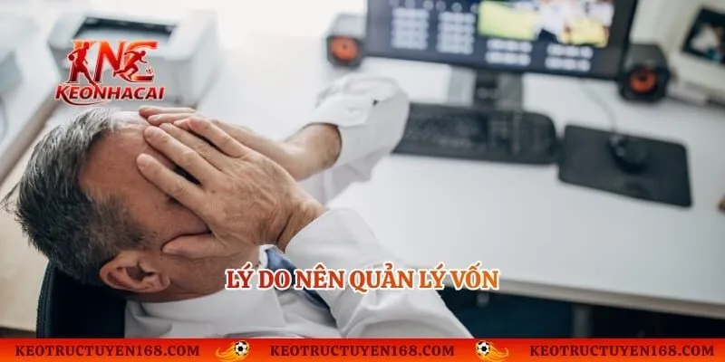 Lý do nên quản lý vốn