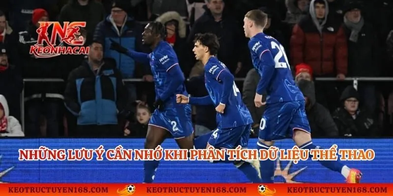 Những lưu ý cần nhớ khi phân tích dữ liệu thể thao trước trận