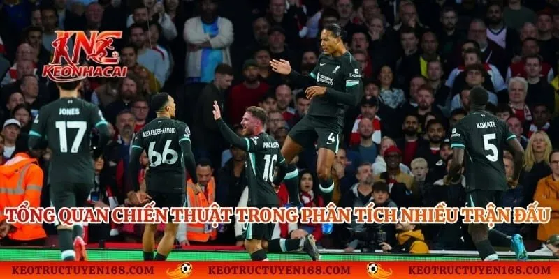 Tổng quan chiến thuật trong phân tích nhiều trận đấu thể thao