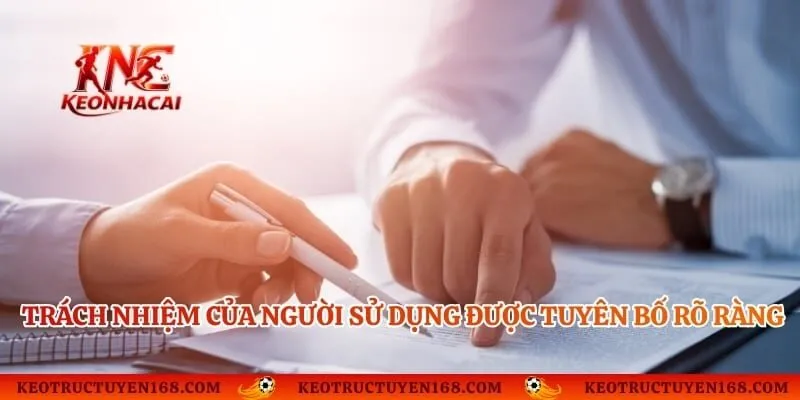 Trách nhiệm của người sử dụng được tuyên bố rõ ràng